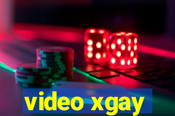 video xgay